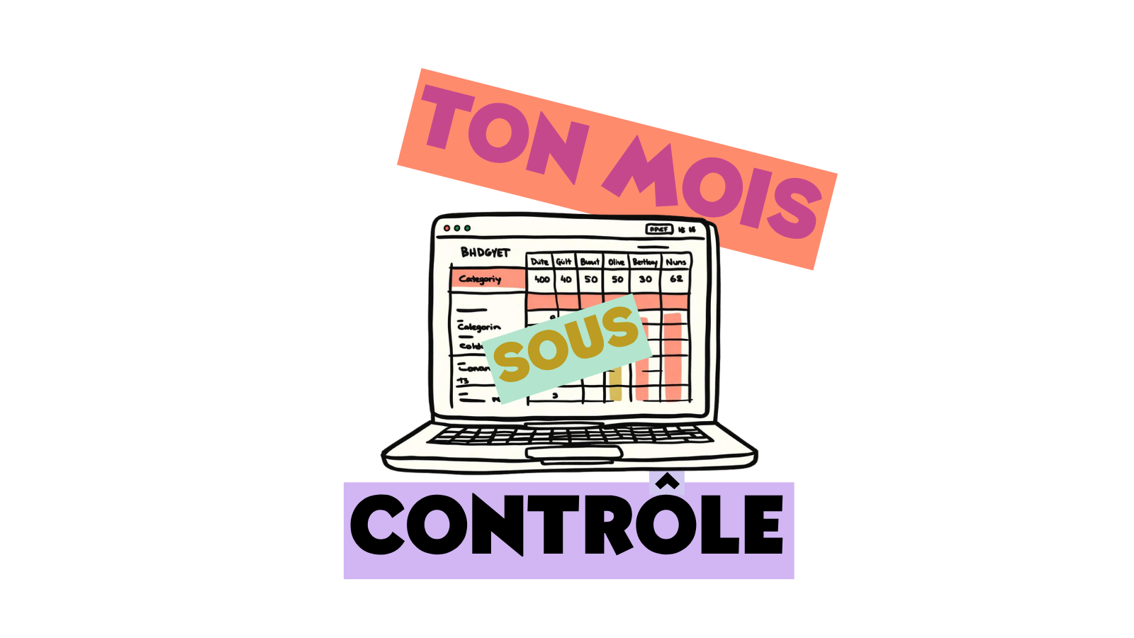 Illustration du tableau Ton Mois Sous Contrôle sur un ordinateur portable